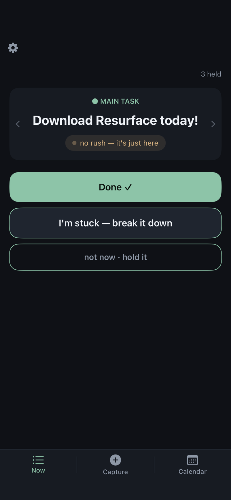 The Now screen showing one task, Download Resurface today!, with Done, I'm stuck, and not now buttons